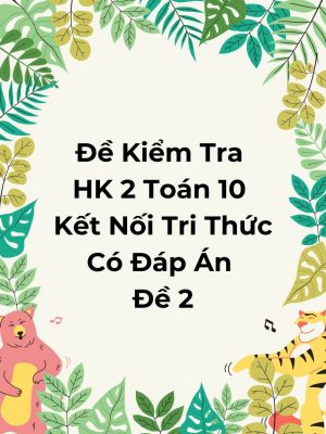 đề thi hk2 toán 10 kntt đề 2