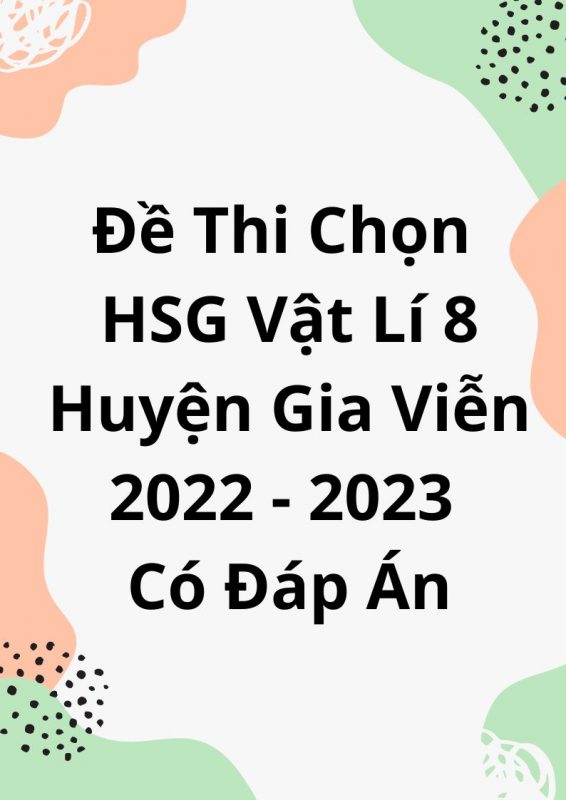 Đề Thi Chọn HSG Vật Lí 8 Huyện Gia Viễn 2022-2023 Có Đáp Án