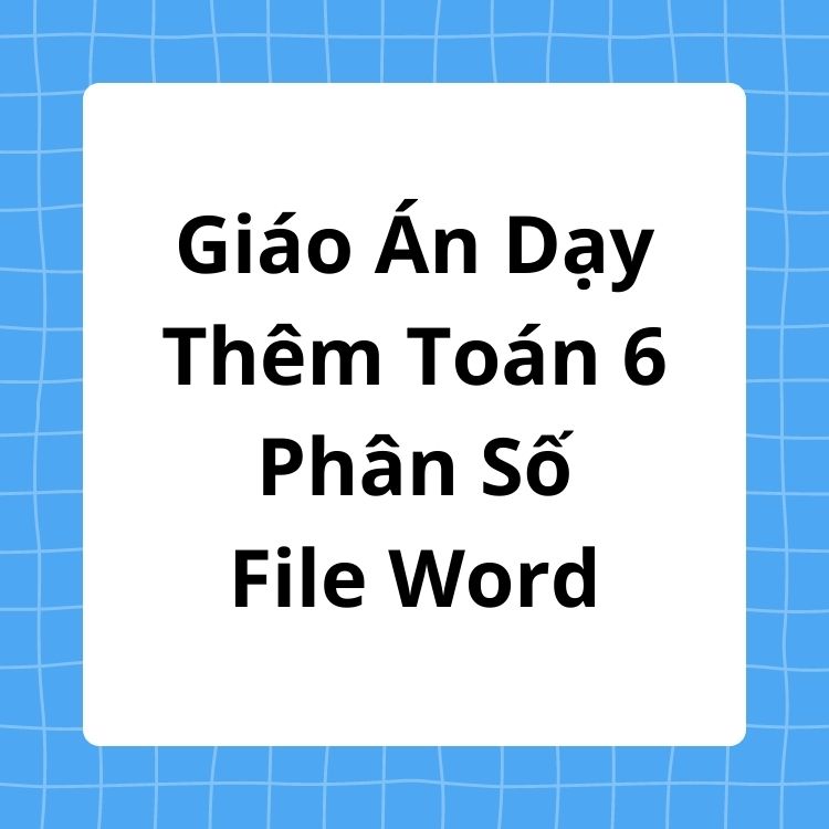 Giáo Án Dạy Thêm Toán 6 Phân Số